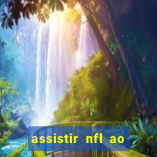 assistir nfl ao vivo gratis
